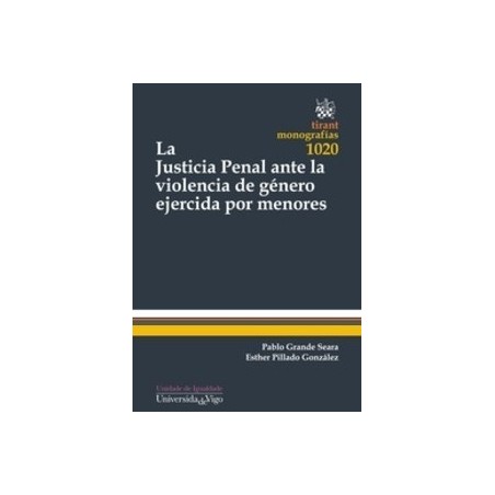 La Justicia Penal ante la Violencia de Género Ejercida por Menores "(Duo Papel + Ebook )"