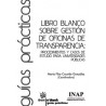 Libro Blanco sobre Gestión de Oficinas de Transparencia "(Duo Papel + Ebook )"
