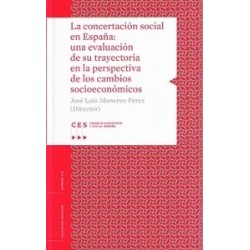 La Concertación Social en España: una Evaluación de su Trayectoria en la Perspectiva de los Cambios Socioeconómi