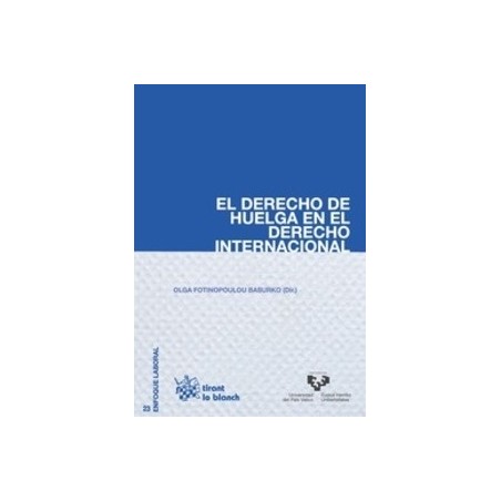 El Derecho de Huelga en el Derecho Internacional "(Duo Papel + Ebook )"