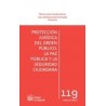 Protección Jurídica del Orden Público, la Paz Pública y la Seguridad Ciudadana "(Duo Papel + Ebook )"