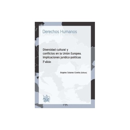Diversidad Cultural y Conflictos en la Unión Europea Implicaciones Jurídico-Políticas "(Duo Papel + Ebook )"