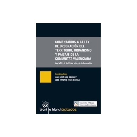 Comentarios a la Ley de Ordenación del Territorio, Urbanismo y Paisaje de la Comunitat Valenciana "(Duo Papel + Ebook )"