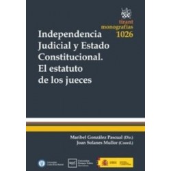 Independencia Judicial y Estado Constitucional el Estatuto de los Jueces "(Duo Papel + Ebook )"