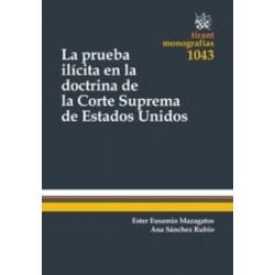 La Prueba Ilícita en la Doctrina de la Corte Suprema de Estados Unidos "(Duo Papel + Ebook )"