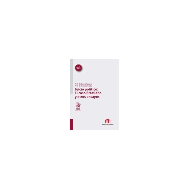 Juicio Político: el Caso Brasileño y Otros Ensayos "(Dúo Papel + Ebook )"