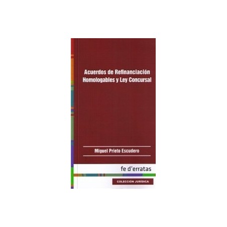 Acuerdos de Refinanciación Homologables y Ley Concursal