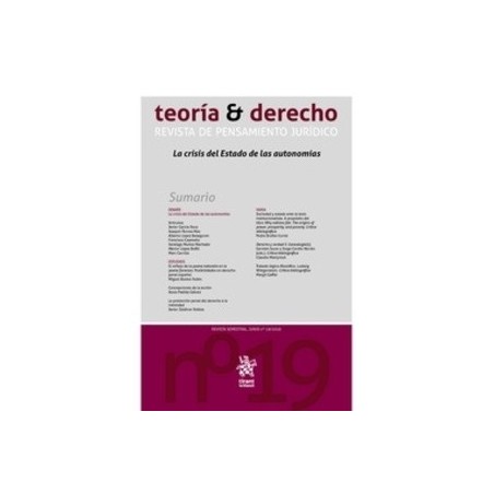 Revista Teoría y Derecho Revista de Pensamiento Jurídico 19/2016 "La Crisis del Estado de las Autonomías"