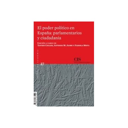 El Poder Político en España: Parlamentarios y Ciudadanía