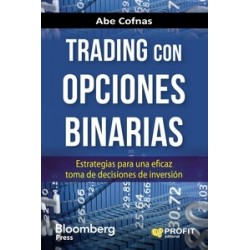 Trading con Opciones Binarias "Estrategias para una Eficaz Toma de Decisiones de Inversión"