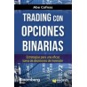 Trading con Opciones Binarias "Estrategias para una Eficaz Toma de Decisiones de Inversión"