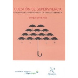 Cuestión de Supervivencia "Las Empresas Españolas ante la Tormenta Perfecta"