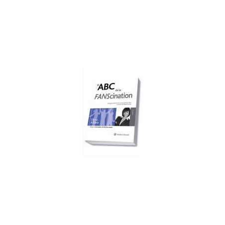 El Abc de la Fanscination "Una Guía Práctica de Cómo Generar Fans a Través de Experiencias"
