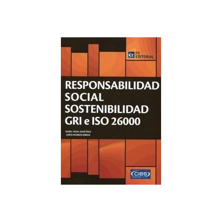 Responsabilidad Social Sostenibilidad Gri e Iso 26000