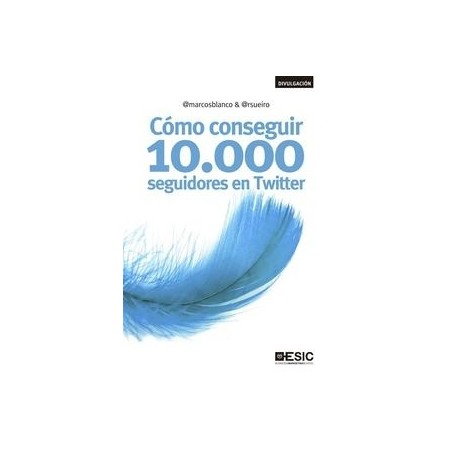 Cómo Conseguir 10.000 Seguidores en Twitter