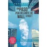 Un Paso por Delante de Wall Street "Cómo Utilizar lo que ya Sabes para Ganar Dinero en Bolsa"