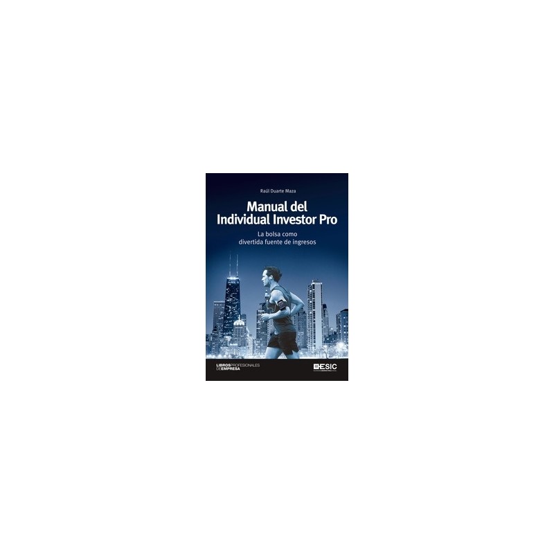 Manual del  Individual Investor Pro "La Bolsa como Divertida Fuente de Ingresos"