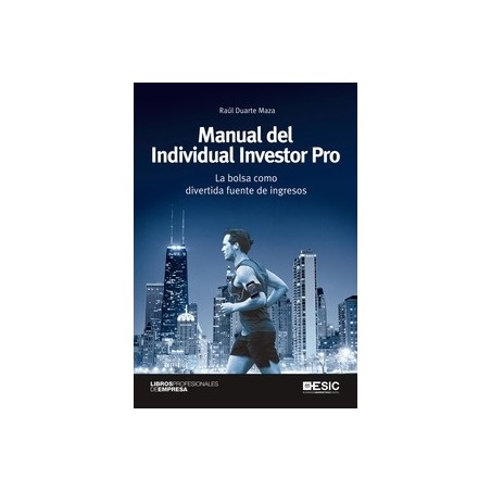 Manual del  Individual Investor Pro "La Bolsa como Divertida Fuente de Ingresos"