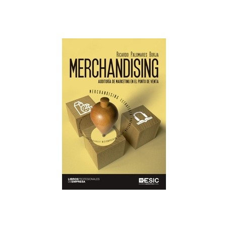 Merchandising. Auditoría de Marketing en el Punto de Venta