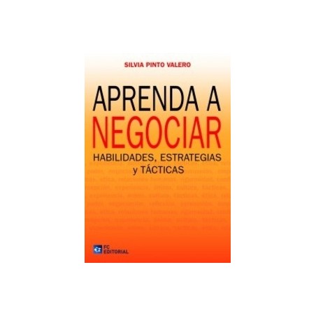 Aprenda a Negociar "Habilidades, Estrategias y Tácticas"