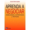 Aprenda a Negociar "Habilidades, Estrategias y Tácticas"
