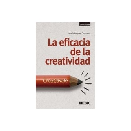 Habilidades Directivas la Eficacia de la Creatividad: Creactívate