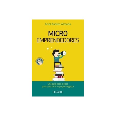 Microemprendedores "Una Guía Paso a Paso para Construir tu Propio Negocio"