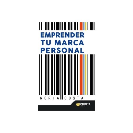 Emprender tu Marca Personal "Técnicas de Marketing y Autoconocimiento para Crear tu Propia Marca"