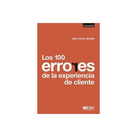Los 100 Errores  de la Experiencia de Cliente