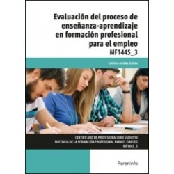 Evaluación del Proceso de Enseñanza Aprendizaje en Formación Profesional para el Empleo