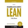 Desarrollo de Clientes Lean "Cómo Crear los Productos que tus Clientes Comprarán"