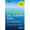 La Estrategia del Océano Azul "Crear Nuevos Espacios de Mercado Donde la Competencia Sea Irrelevante"
