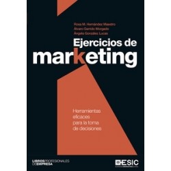 Ejercicios de Marketing "Herramientas Eficaces para la Toma de Decisiones"