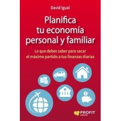 Planifica tu Economía Personal y Familiar "Lo que Debes Saber para Sacar el Máximo Partido a tus...