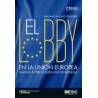 El Lobby en la Unión Europea "Manual sobre el Buen Uso de Bruselas"