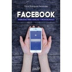 Facebook. Visibilidad para Marcas y Profesionales