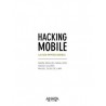 Hacking Mobile. la Guía Imprescindible