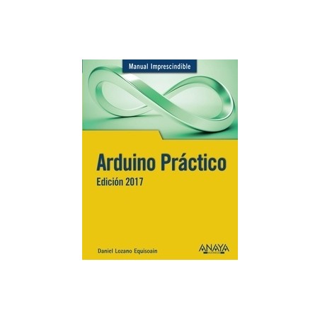 Arduino Práctico. Edición 2017