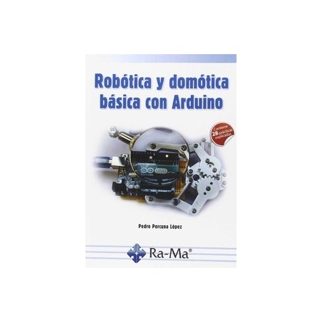 Robótica y Domótica Básica con Arduino.