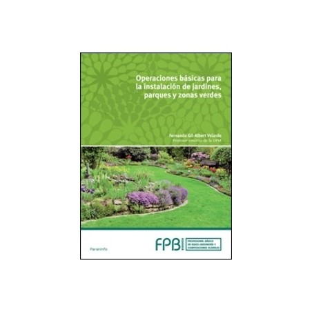 Operaciones Básicas en Instalación de Jardines, Parques y Zonas Verdes