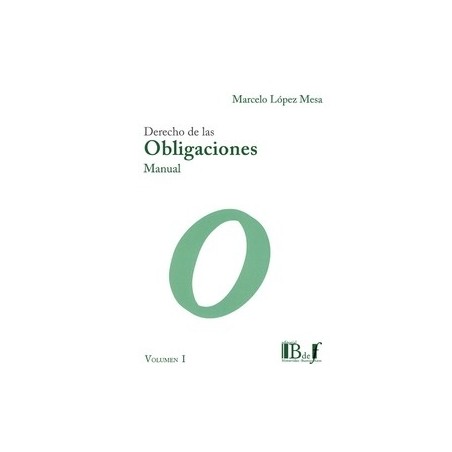 Derecho de las Obligaciones. Manual 2 Tomos