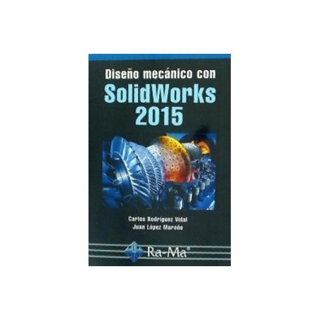 Diseño Mecánico con Solidworks 2015