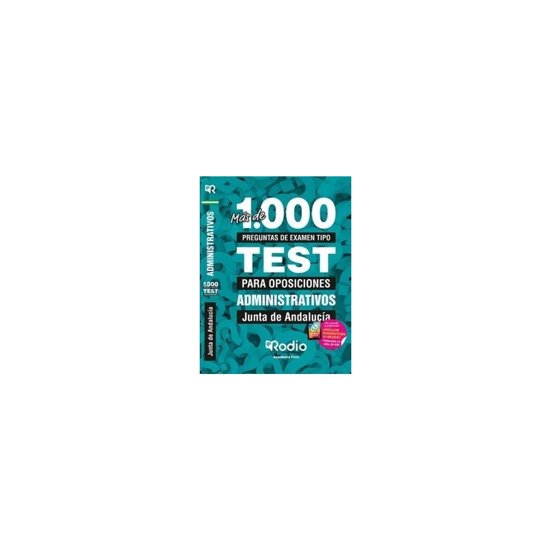 Más de 1.000 preguntas de examen tipo test. Administrativos de la Junta de Andalucía.