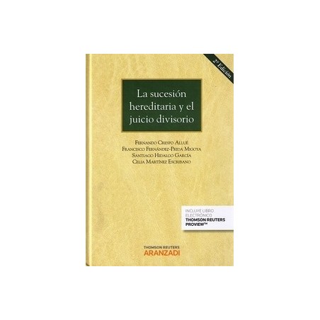 La Sucesión Hereditaria y el Juicio Divisorio "(Duo Papel + Ebook)"