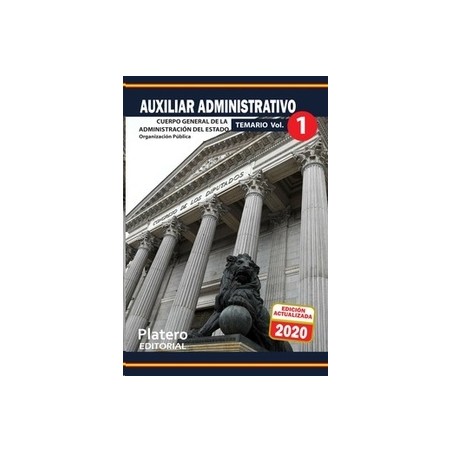 Auxiliar Administrativo. Temario. Vol.1 "Administración del Estado"