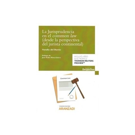 La Jurisprudencia en el Common Law (Desde la Perspectiva del Jurista Continental) (Papel + Ebook)