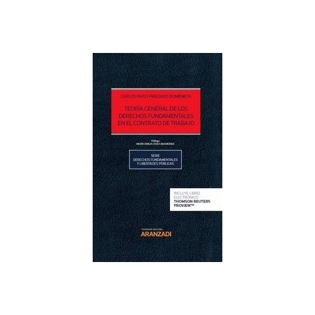Teoría General de los Derechos Fundamentales en el Contrato de Trabajo ( Papel + Ebook )