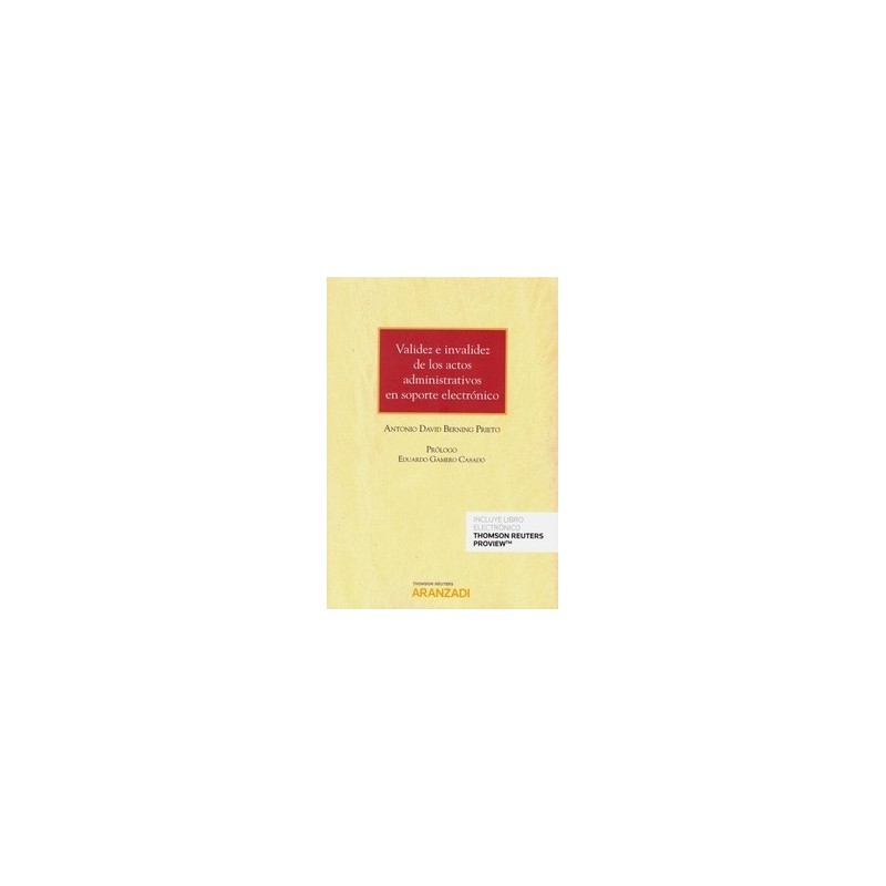 Validez e Invalidez de los Actos Administrativos en Soporte Electrónico (Papel + Ebook)