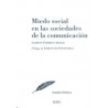 Miedo Social en las Sociedades de la Comunicación "Poder, Crisis Económica y Políticas en España (2008-2015)"