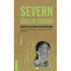 Severn Cullis-Suzuki. Hagan que sus Acciones Reflejen sus Palabras